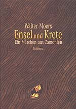 ISBN 9783821829494: Ensel und Krete – Ein Märchen aus Zamonien von Hildegunst von Mythenmetz