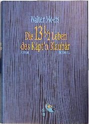 gebrauchtes Buch – Walter Moers – Die 13 1/2 Leben des Käpt`n Blaubär. Die halben Lebenserinnerungen eines Seebären.