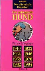 ISBN 9783821833705: Das chinesische Horoskop, Der aufregende Hund