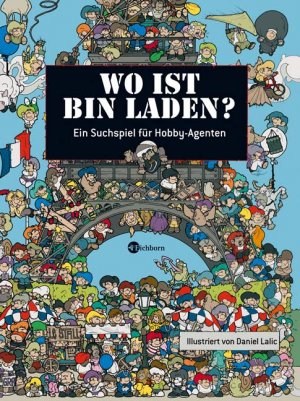 ISBN 9783821836676: Wo ist Bin Laden? - Ein Suchspiel für Hobby-Agenten