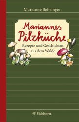 ISBN 9783821837338: Mariannes Pilzküche