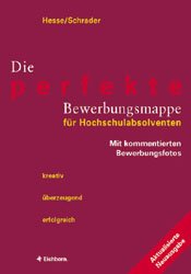 ISBN 9783821837819: Die perfekte Bewerbungsmappe für Hochschulabsolventen