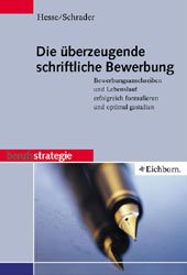 ISBN 9783821838045: Die überzeugende schriftliche Bewerbung