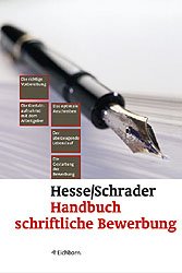 ISBN 9783821838335: Handbuch schriftliche Bewerbung – Die richtige Vorbereitung - Die Kontaktaufnahme mit dem Arbeitgeber - Das optimale Anschreiben - Der überzeugende Lebenslauf - Die Gestaltung der Bewerbung