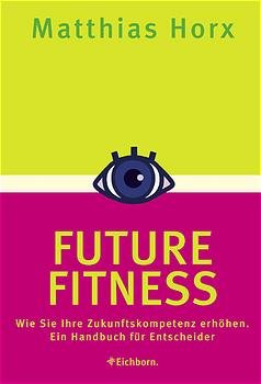 gebrauchtes Buch – Matthias Horx – Future Fitness - handsigniertes Exemplar