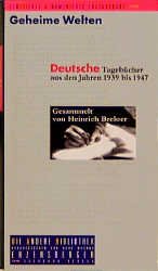 gebrauchtes Buch – Heinrich Breloer – Die andere Bibliothek:Geheime Welten. Deutsche Tagebücher aus den Jahren 1939 bis 1947 - signiert und numeriert