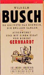 gebrauchtes Buch – Wilhelm Busch – Da grunzt das Schwein, die Englein sangen Vorzugsausgabe AB 185