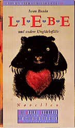 gebrauchtes Buch – Bunin, Ivan A – Die Andere Bibliothek Band 192 - Liebe und andere Unglücksfälle