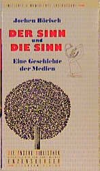 ISBN 9783821841953: Der Sinn und die Sinne. Eine Geschichte der Medien. Die Andere Bibliothek