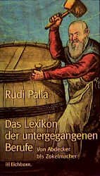 ISBN 9783821844916: Das Lexikon der untergegangenen Berufe