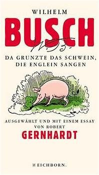 ISBN 9783821844985: Da grunzt das Schwein, die Englein sangen