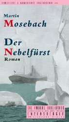 gebrauchtes Buch – Martin Mosebach – Der Nebelfürst. Die Andere Bibliothek