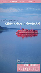 ISBN 9783821845142: Sibirischer Schwindel. Zwei Abenteuerromane (Die andere Bibliothek Bd. 210)