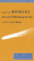 gebrauchtes Buch – Borges, J.L – Eine  neue Widerlegung der zeit und 66 andere Essays- lim.EA.-