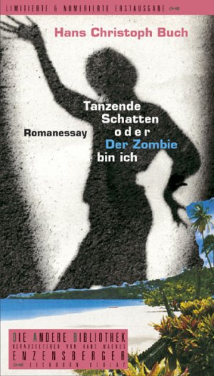 ISBN 9783821845449: Tanzende Schatten oder Der Zombie bin ich - Romanessay