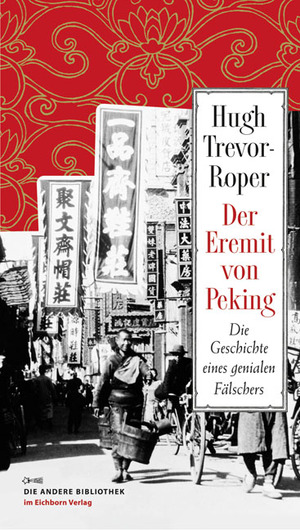 ISBN 9783821845906: Der Eremit von Peking - Die Geschichte eines genialen Fälschers