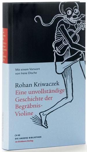 neues Buch – Rohan Kriwaczek – Eine unvollständige Geschichte der Begräbnis-Violine