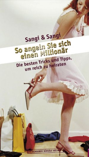 ISBN 9783821848433: So angeln Sie sich einen Millionär