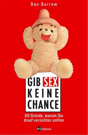 ISBN 9783821849287: Gib Sex keine Chance