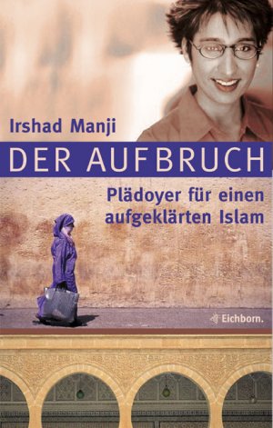 ISBN 9783821855677: Der Aufbruch - Plädoyer für einen aufgeklärten Islam