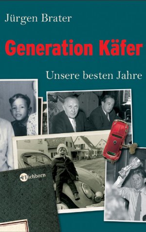 ISBN 9783821856070: Generation Käfer - Unsere besten Jahre