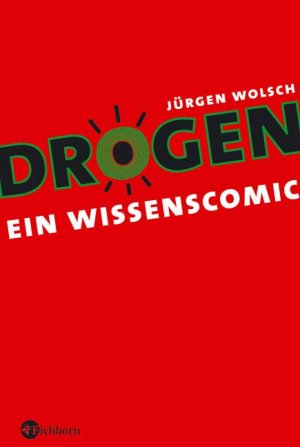 ISBN 9783821856568: Drogen – Ein Wissenscomic