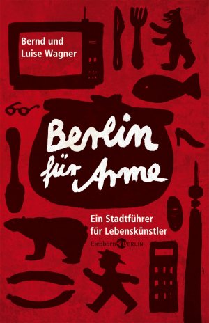 gebrauchtes Buch – Bernd Wagner – Berlin für Arme