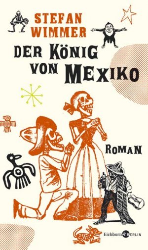 ISBN 9783821858340: Der König von Mexiko: Roman