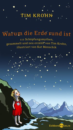 ISBN 9783821858395: Warum die Erde rund ist - 111 Schöpfungsmythen