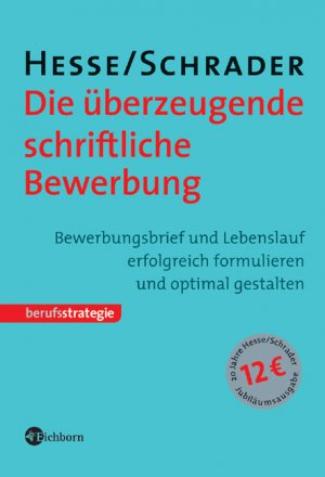 ISBN 9783821858753: Die überzeugende schriftliche Bewerbung – Bewerbungsanschreiben und Lebenslauf erfolgreich formulieren und optimal gestalten