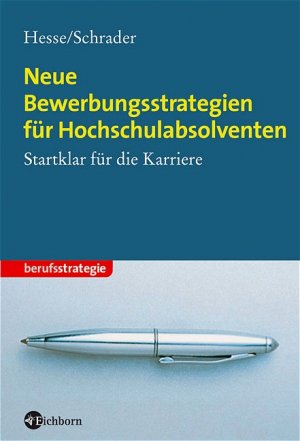 ISBN 9783821858890: Neue Bewerbungsstrategien für Hochschulabsolventen