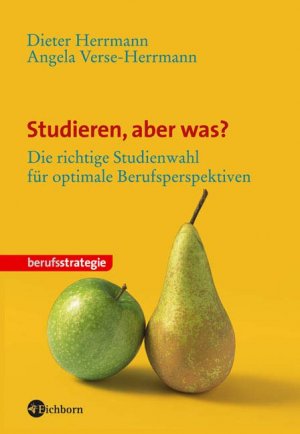 ISBN 9783821859453: Studieren, aber was?: Die richtige Studienwahl für optimale Berufsperspektiven von Dieter Herrmann Angela Verse-Herrmann