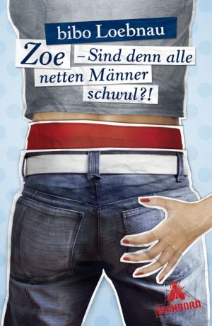 ISBN 9783821860671: Zoe - Sind denn alle netten Männer schwul?!