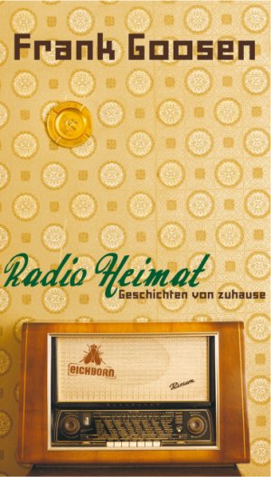 ISBN 9783821860725: Radio Heimat: Geschichten von zuhause