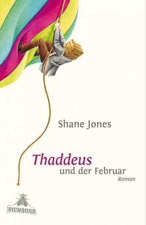 ISBN 9783821861074: Thaddeus und der Februar: Roman