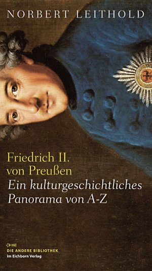 ISBN 9783821862408: Friedrich II. von Preußen - Ein kulturgeschichtliches Panorama von A-Z