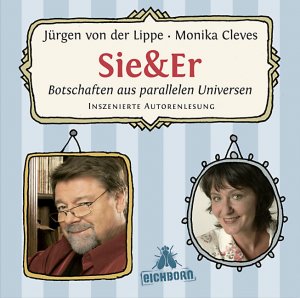 gebrauchtes Hörbuch – Jürgen von der Lippe – Sie & Er - Teil 1 und 2: Botschaften aus parallelen Universen. Inszenierte Autorenlesung.