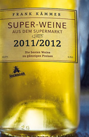 ISBN 9783821865362: Super-Weine aus dem Supermarkt 2011/2012