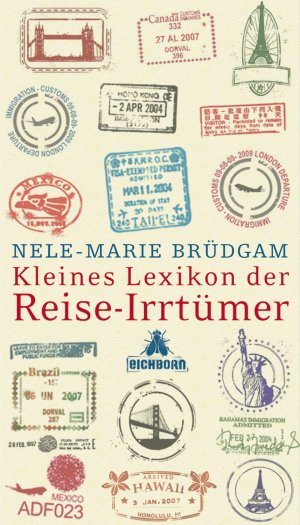 ISBN 9783821865515: Kleines Lexikon der Reise-Irrtümer