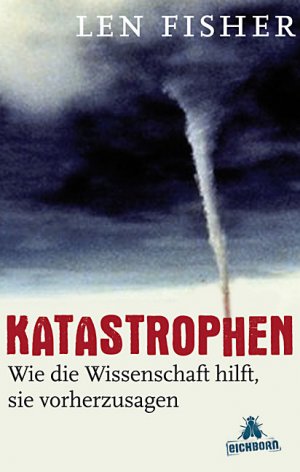 ISBN 9783821865539: Katastrophen - Wie die Wissenschaft hilft, sie vorherzusagen