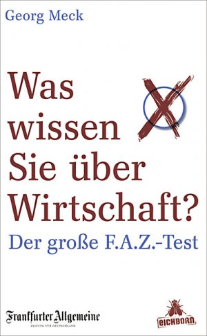 ISBN 9783821865584: Was wissen Sie über Wirtschaft? - Der große F.A.Z.-Test