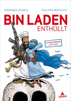 ISBN 9783821866017: Bin Laden enthüllt - Ein Comic-Attentat auf Al-Kaida