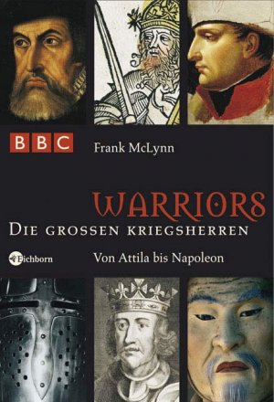 ISBN 9783821873060: Warriors - Die großen Kriegsherren - Von Attila bis Napoleon