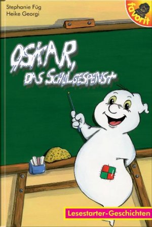 ISBN 9783822709528: Oskar, das Schulgespenst