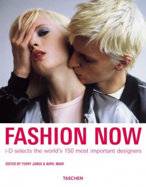 ISBN 9783822821879: Fashion Now i-D selects the world's 150 most important designers