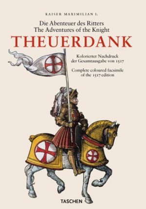 gebrauchtes Buch – Stephan Füssel – Die Abenteuer des Ritters Theuerdank. The Adventures of the Knight Theuerdank