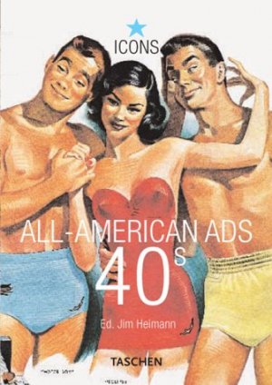 ISBN 9783822823996: All-American Ads 40s