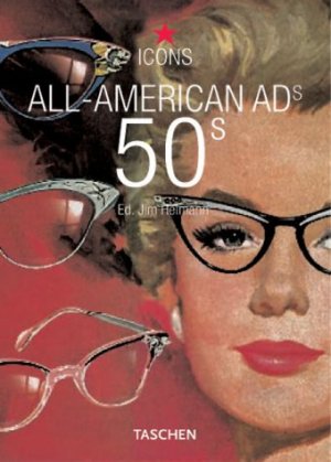 ISBN 9783822824054: All-American Ads of the 50s