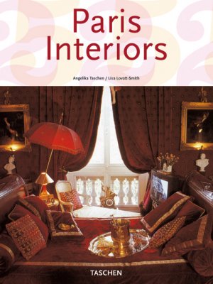 ISBN 9783822838051: Paris Interiors – 25 Jahre TASCHEN