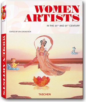 ISBN 9783822841198: Women Artists - 25 Jahre TASCHEN